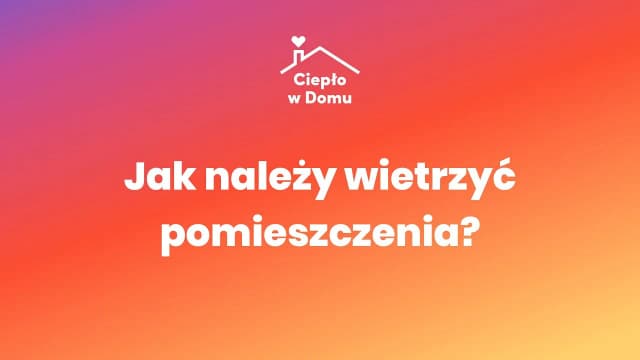 Jak wietrzyć mieszkanie w zimie, aby nie tracić ciepła i pieniędzy Jak wietrzyć mieszkanie w zimie, aby nie tracić ciepła i pieniędzy